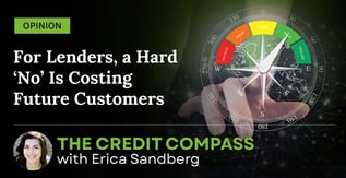 Opinion: For Lenders, a Hard ‘No’ Is Costing Future Customers