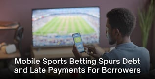 Mobile Sports Betting Spurs Debt and Late Payments For Borrowers