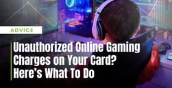“Help! My Child Used My Card to Buy Online Games!” — How to Request a Refund & Prevent Future Surprises  