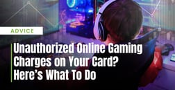 “Help! My Child Used My Card to Buy Online Games!” — How to Request a Refund & Prevent Future Surprises  
