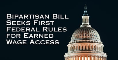 Bipartisan Bill Seeks First Federal Rules For Earned Wage Access