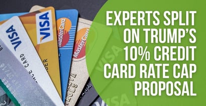 Experts Split On Trumps 10 Credit Card Rate Cap Proposal