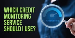 Which Credit Monitoring Service Should I Use?