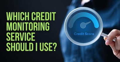 Which Credit Monitoring Service Should I Use