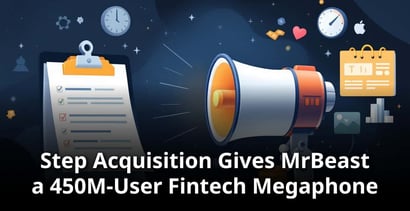 Step Acquisition Gives Mrbeast A 450m User Fintech Megaphone