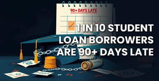 1 in 10 Student Loan Borrowers Are 90+ Days Late