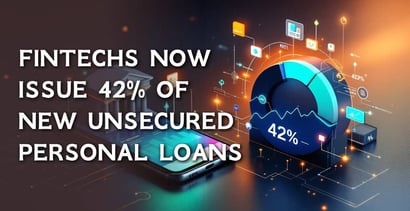 Fintechs Now Issue 42 Of New Unsecured Personal Loans