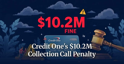 Credit One Fined 10 2m For Collection Call Violations