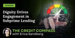 Opinion: Dignity Drives Engagement in Subprime Lending