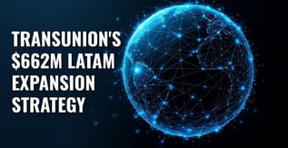 TransUnion's $662M LATAM Deal Reshapes Credit Reporting