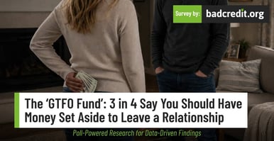 3 in 4 Say You Should Have Money Set Aside to Leave a Relationship