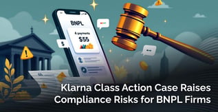 Klarna Class Action Suit Could Reshape BNPL Compliance Rules