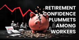 New Survey Shows Americans Losing Faith in Retirement Security