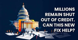 Lawmakers Eye Alternative Credit Scoring Shortcut, But It Could Backfire for Millions