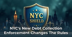 NYC Cracks Down on Debt Collectors With New SHIELD Rule