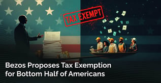 Jeff Bezos Says Bottom Half of Americans Shouldn’t Pay Taxes
