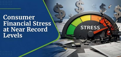 Consumer Financial Stress At Near Record Levels