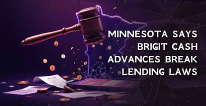 Minnesota Ag Sues Brigit Over Alleged Payday Loans