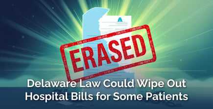 New Delaware Law Will Erase Hospital Bills for Some Patients