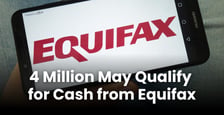 Equifax Settlement Could Pay 4 Million Consumers Up to $280