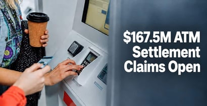 Paid An Atm Fee You May Qualify For 167 5m Settlement