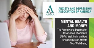 ADAA Weighs in on How Financial Stress Affects Your Well-Being