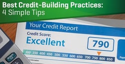 Best Credit-Building Practices: 4 Simple Tips