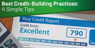 4 Best Credit-Building Practices