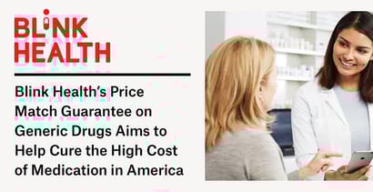Blink Health Guarantees The Lowest Prices On Generic Drugs Blink Health Guarantees The Lowest Prices On Generic Drugs