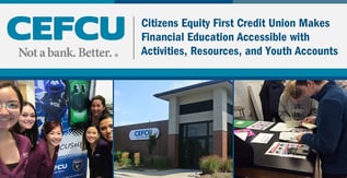 CEFCU Makes Financial Education Accessible to Young Members