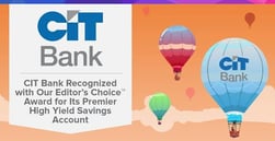 CIT Bank Recognized with Our Editor’s Choice™ Award for Its Premier High Yield Savings Account