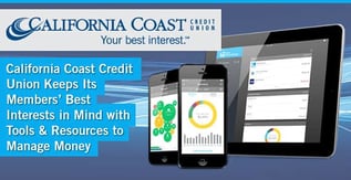 California Coast Credit Union Keeps Its Members' Best Interests in Mind