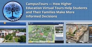 CampusTours — How Virtual Tours Help Inform College Decisions