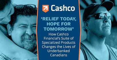 Cashco Financial Products Help Underbanked Canadians Cashco Financial Products Help Underbanked Canadians