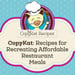 Restaurant-Quality Dishes at Home-Cooked Prices — CopyKat Provides Recipes for Recreating Meals from Popular Restaurants
