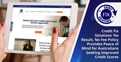 Credit Fix Solutions No Result No Fee Policy Provides Peace Of Mind