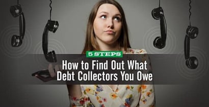 Debt Collectors You Owe