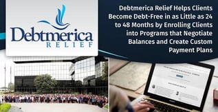 Debtmerica Relief Programs Help Clients Escape Debt
