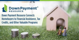 Down Payment Resource Connects Homebuyers with Financial Help