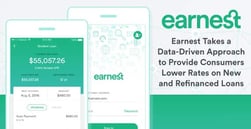 Earnest Takes a Data-Driven Approach to Provide Consumers Lower Rates on New and Refinanced Loans