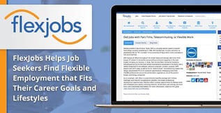 FlexJobs Helps Job Seekers Find Flexible Work Opportunities