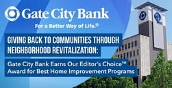 Giving Back to Communities Through Neighborhood Revitalization: Gate City Bank Earns Our Editor’s Choice™ Award for Best Home Improvement Programs