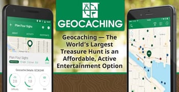 Geocaching — The World’s Largest Treasure Hunt is an Affordable, Active Entertainment Option Geocaching — The World’s Largest Treasure Hunt is an Affordable, Active Entertainment Option