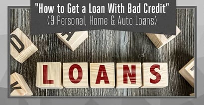 How To Get A Loan With Bad Credit