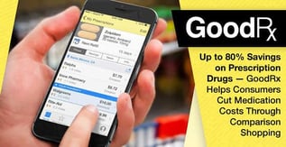 GoodRx Saves Consumers Up to 80% on Prescription Drugs