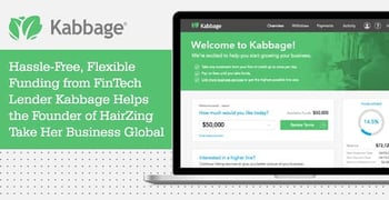 Hassle-Free, Flexible Funding from FinTech Lender Kabbage Helps the Founder of HairZing Take Her Business Global Hassle-Free, Flexible Funding from FinTech Lender Kabbage Helps the Founder of HairZing Take Her Business Global