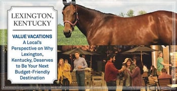 Value Vacations A Locals Perspective On Lexington Value Vacations A Locals Perspective On Lexington