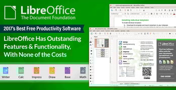 2017’s Best Free Productivity Software: LibreOffice Has Outstanding Features & Functionality, with None of the Costs 2017’s Best Free Productivity Software: LibreOffice Has Outstanding Features & Functionality, with None of the Costs