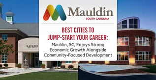 Best Cities to Jump-Start Your Career: Mauldin, South Carolina