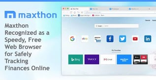 Maxthon: A Speedy, Safe, and Free Web Browser for Tracking Finances